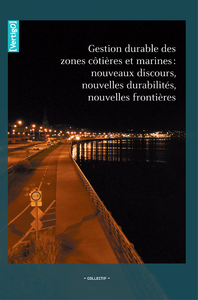 Livre numérique Gestion durable des zones côtières et marines : nouveaux discours, nouvelles durabilités, nouvelles frontières