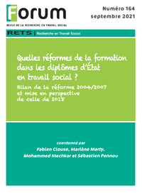Livre numérique Forum 164 : Quelles réformes de la formation dans les diplômes d’État en travail social ? Bilan de la réforme 2004/2007 et mise en perspective de celle de 2018