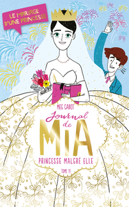 Livre numérique Journal de Mia- Tome 11 - Le mariage d'une princesse