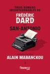 Livre numérique Trois romans incontournables de Frédéric Dard dit San-Antonio présentés par Alain Mabanckou