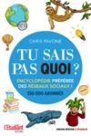 E-Book Tu sais pas quoi ?! Encyclopédie préférée des réseaux sociaux