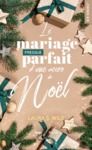 E-Book Le mariage presque parfait d'une accro à Noël