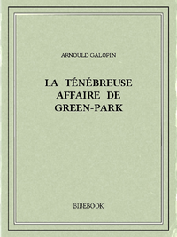 Livre numérique La ténébreuse affaire de Green-Park