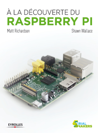 Livre numérique A la découverte du Raspberry Pi