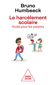 Libro electrónico Le Harcèlement scolaire : guide pour les parents