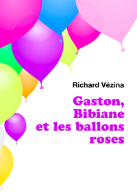 Livre numérique Gaston, Bibiane et les ballons roses