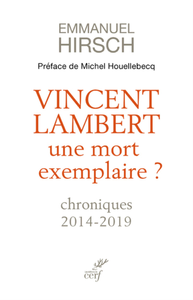 E-Book VINCENT LAMBERT, UNE MORT EXEMPLAIRE ? - CHRONIQUES 2014-2019