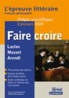 Livro digital Faire croire - L'épreuve littéraire Français-philosophie - Prépas scientifiques - Concours 2024