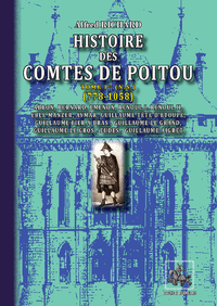 Electronic book Histoire des Comtes de Poitou (Tome Ier : 778-1058)