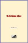 Electronic book On the Passion of Love
