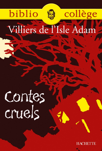 Livre numérique Bibliocollège - Contes cruels, Villiers de l'Isle Adam