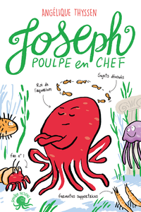 Livre numérique Joseph, poulpe en chef– Lecture roman jeunesse humour animaux – Dès 8 ans