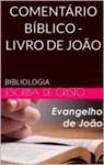 Livro digital COMENTÁRIO BÍBLICO - LIVRO DE JOÃO