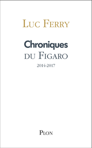 Livre numérique Chroniques du Figaro 2014-2017