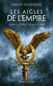Livre numérique Les Aigles de l'Empire, T1 : L'Aigle de la légion