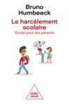 Libro electrónico Le Harcèlement scolaire : guide pour les parents