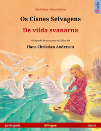 Livro digital Os Cisnes Selvagens – De vilda svanarna (português – sueco)