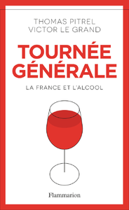 Livro digital Tournée générale. La France et l'alcool