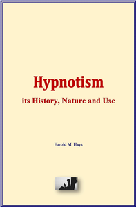 Electronic book Hypnotism: its History, Nature and Use