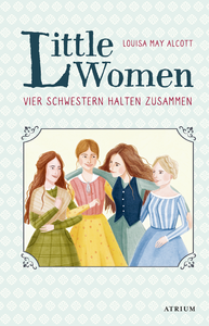 Libro electrónico Little Women. Vier Schwestern halten zusammen