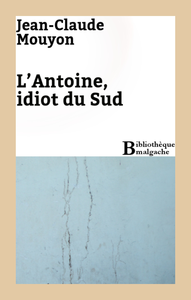 Libro electrónico L'Antoine, idiot du Sud