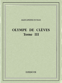 Livre numérique Olympe de Clèves III