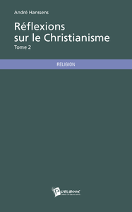 Livre numérique Réflexions sur le Christianisme - Tome 2