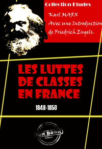 Livre numérique Les luttes de classes en France (1848-1850) [édition intégrale revue et mise à jour]