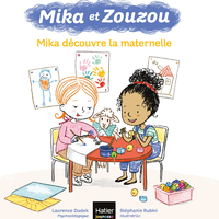 E-Book Mika et Zouzou - Mika découvre la maternelle 3/5 ans