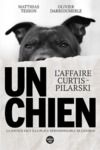 Livro digital Un chien - L'affaire Curtis-Pilarski