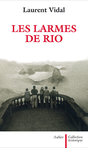Electronic book Les Larmes de Rio. Le dernier jour d'une capitale, 20 avril 1960