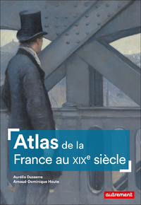 Electronic book Atlas de la France au XIXe siècle