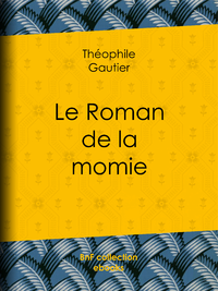 Livre numérique Le Roman de la momie