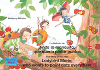 Electronic book La historia de Anita la mariquita, que quería pintar puntos. Español-Inglés. / The story of the little Ladybird Marie, who wants to paint dots everythere. Spanish-English