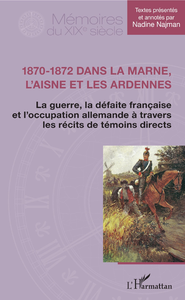 Livre numérique 1870-1872 dans la Marne, l'Aisne et les Ardennes