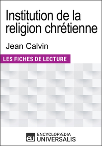 Livre numérique Institution de la religion chrétienne de Jean Calvin