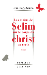Livre numérique Les Mains de Sélim sur le corps du Christ en croix