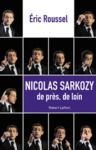 Livre numérique Nicolas Sarkozy de près, de loin