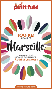 Electronic book 100 KM AUTOUR DE MARSEILLE 2020 Petit Futé