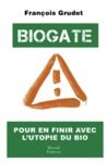 Livre numérique Biogate - Pour en finir avec l'utopie du bio