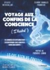 Libro electrónico Voyage aux confins de la conscience (illustré)