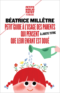 Libro electrónico Petit guide à l'usage des parents qui trouvent à juste titre que leur enfant est doué