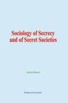 Libro electrónico Sociology of Secrecy and of Secret Societies
