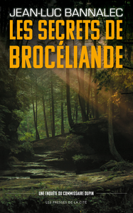 E-Book Les Secrets de Brocéliande. Une enquête du commissaire Dupin