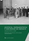 Electronic book Justicia, infrajusticia y sociedad en México