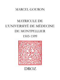 Electronic book Matricule de l’Université de Médecine de Montpellier : 1503-1599