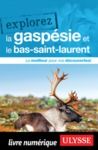 Livre numérique Explorez la Gaspésie et le Bas-Saint-Laurent