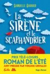 Livre numérique La sirène et le scaphandrier - Prix Télé-Loisirs du roman de l'été, présidé par Virginie Grimaldi