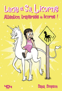 Electronic book Lucie et sa licorne - Attention, traversée de licorne - Bande dessinée jeunesse - Dès 8 ans