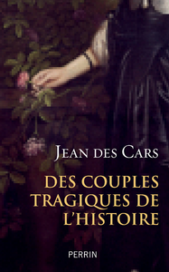 Electronic book Des couples tragiques de l'histoire